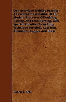 Oxy-Acetylene Welding Practice