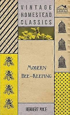 Modern Bee-Keeping