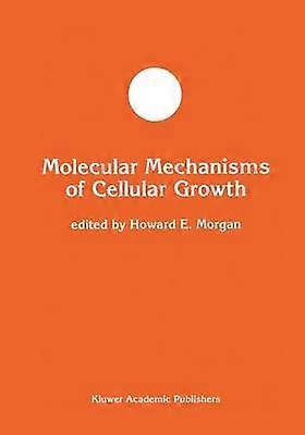 Molecular Mechanisms of Cellular Growth