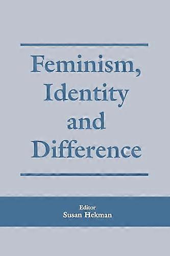 Feminism Identity and Difference