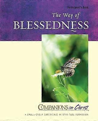 The Way of Blessedness Participant's Book