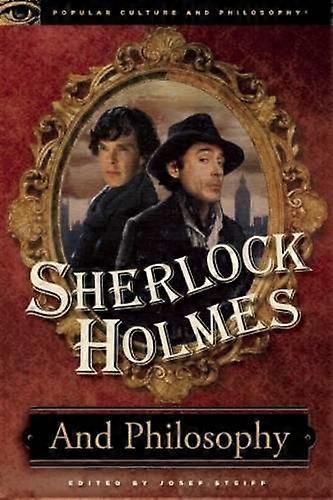 Sherlock Holmes and Philosophy