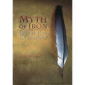 Myten om Iron: Shaka i historie