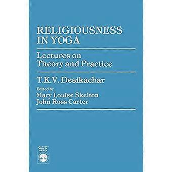 Religiositeit in Yoga: lezingen over de theorie en praktijk
