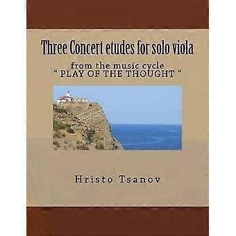 Konzert-Etüde für Viola solo : aus dem Musikzyklus Play of the Thought