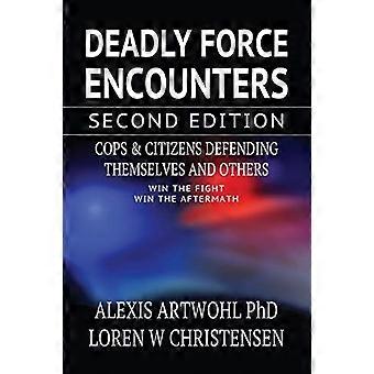 Deadly Force Encounters, tweede editie: Agenten en burgers die zichzelf en anderen verdedigen