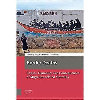 Grenzsterben: Ursachen, Dynamik und Folgen der migrationsbedingten Sterblichkeit
