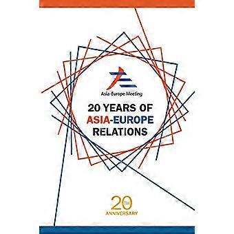 20 Jahre Beziehungen zwischen Asien und Europa