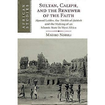 Sultan Caliph And The Renewer Of The Faith - Mauro Nobili - Paperback - en Book