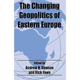 Changing Geopolitics Of Eastern Europe - Taylor & Francis Ltd - Paperback - en Book