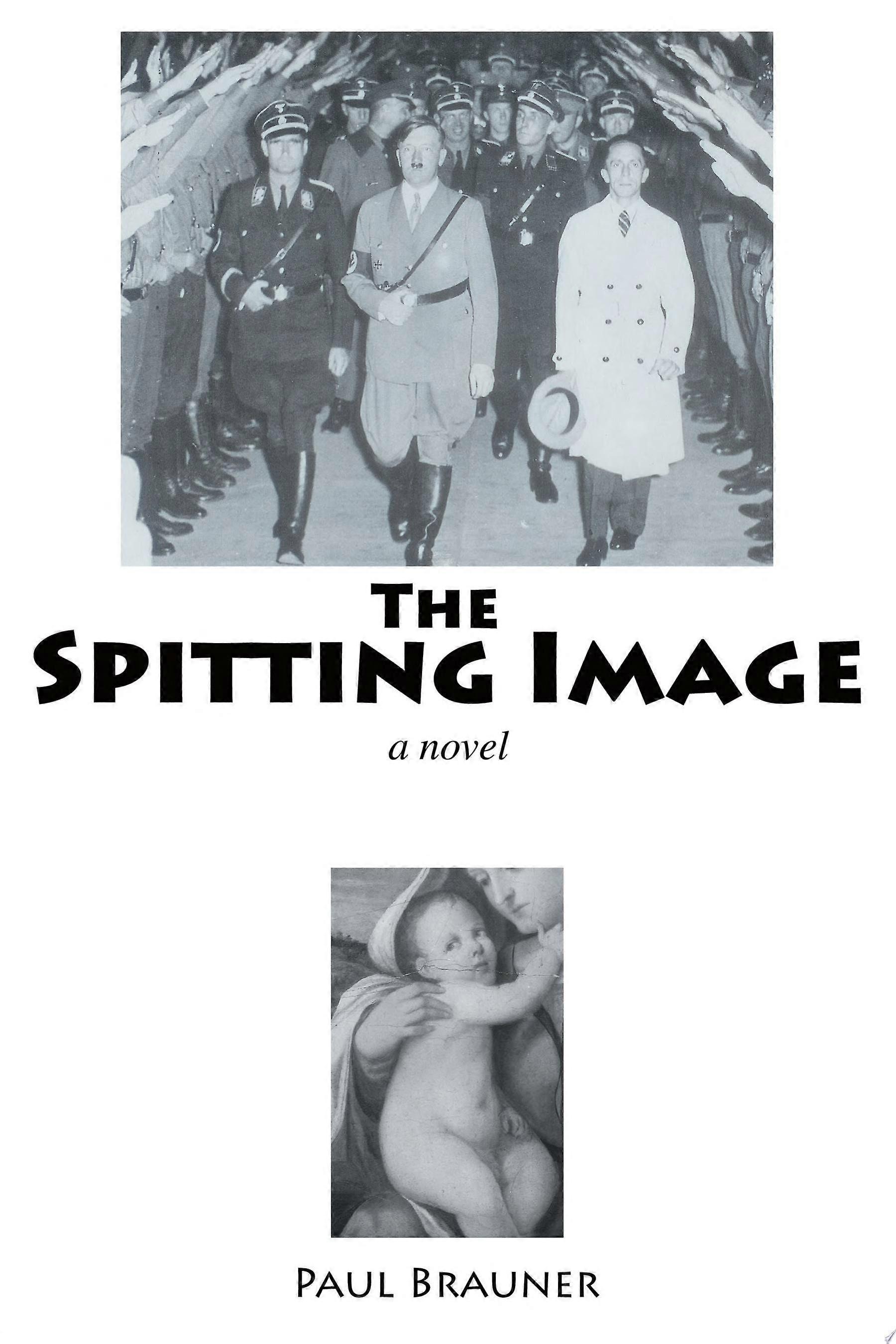 The Spitting Image A Novel