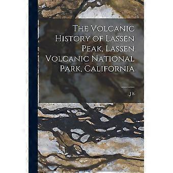 The volcanic history of lassen peak, lassen volcanic national park, california