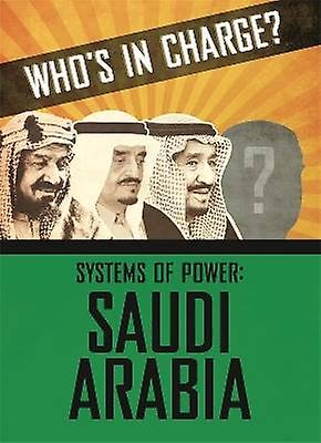 Qui est responsable? Systèmes de pouvoir : Arabie saoudite