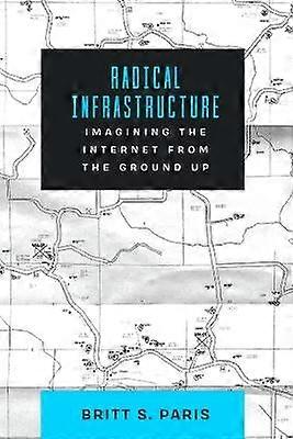 Radical Infrastructure