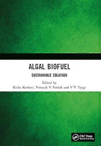 Algal Biofuel Sustainable Solution