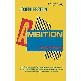 Ambition The Secret Passion - Joseph Epstein - Paperback - English Book - History