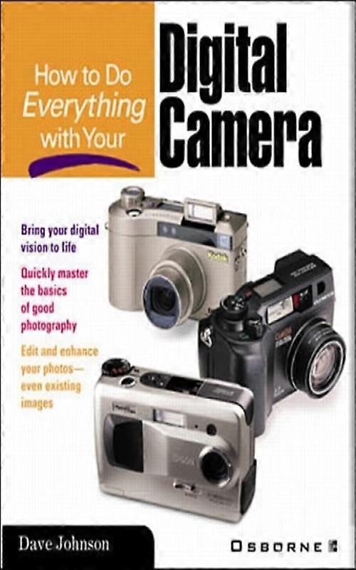 How To Do Everything With Your Digital Camera
