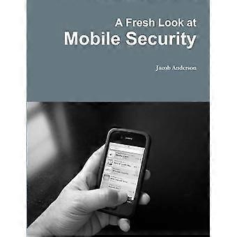 Un nouveau regard sur la sécurité mobile