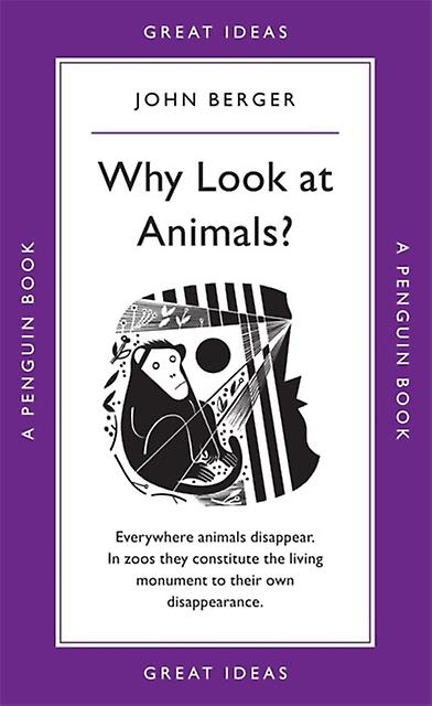 Why Look At Animals by John Berger Paperback Book