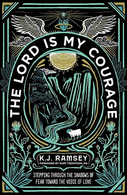 The Lord Is My Courage by K.J. Ramsey Paperback