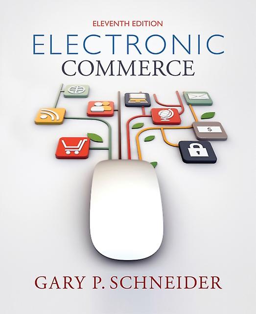 Electronic Commerce - Gary - E-commerce: business aspects - Cengage Learning, Inc - Paperback