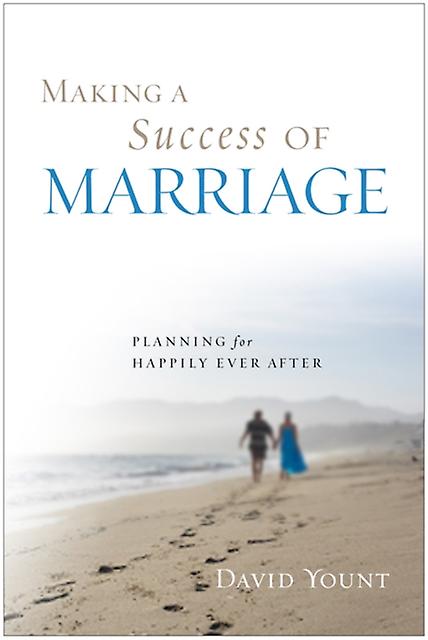 Making A Success Of Marriage by David Yount Paperback Book