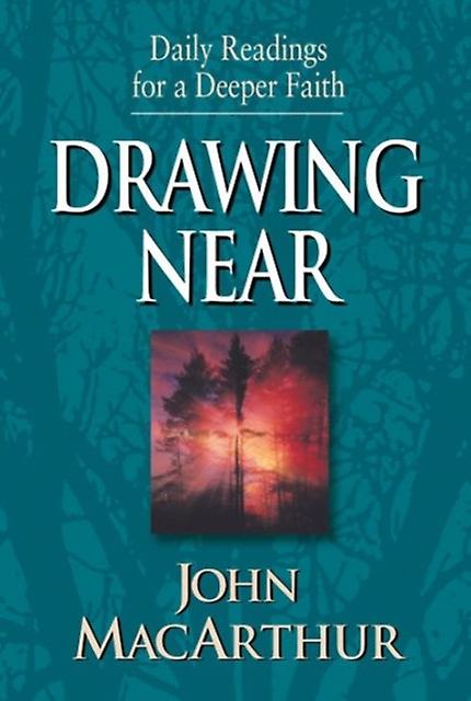 Drawing Near by John MacArthur Paperback Book