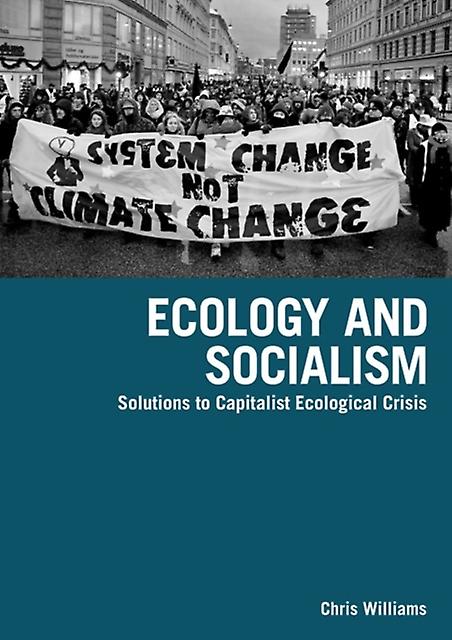 Ecology And Socialism by Chris Williams Paperback