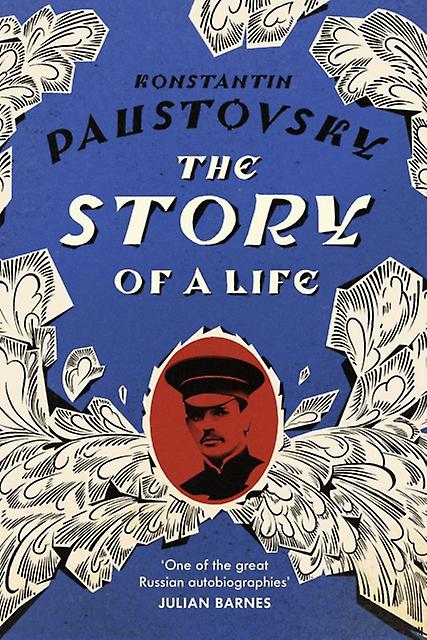 The Story Of A Life by Konstantin Paustovsky Paperback Book