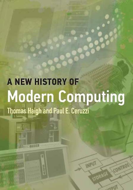 A New History Of Modern Computing by Paul E. Ceruzzi Paperback Book