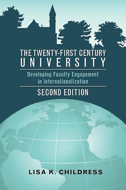 The Twentyfirst Century University by Lisa K. Childress Paperback Book