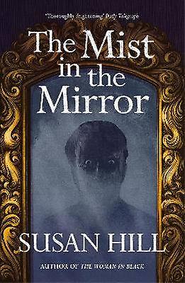 The Mist in the Mirror