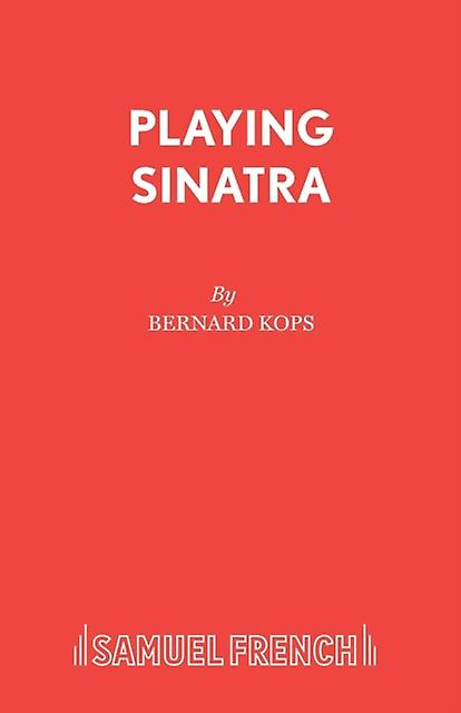 Playing Sinatra by Bernard Kops Paperback Book