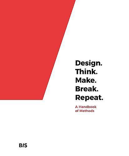 Design. Think. Make. Break. Repeat by Cara Wrigley Paperback