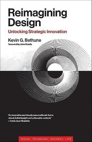 Reimagining Design by Kevin G. Bethune Paperback