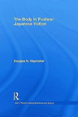 The Body in Postwar Japanese Fiction
