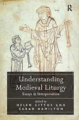 Understanding Medieval Liturgy