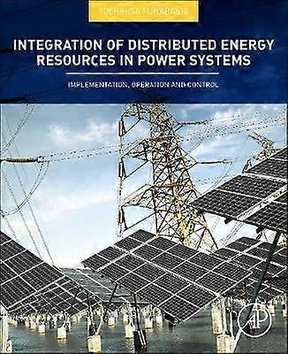 Integration of Distributed Energy Resources in Power Systems