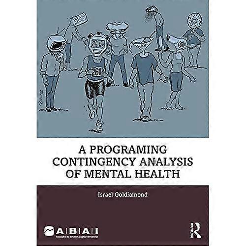 A Programing Contingency Analysis of Mental Health (Behavior Science)