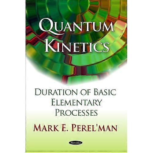 Quantenkinetik: Dauer grundlegender Elementarprozesse