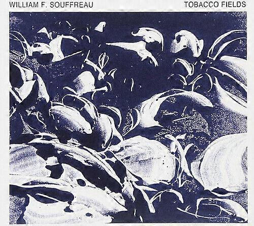 William F. Souffreau Tobacco Fields CD (2018)