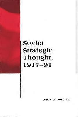 Soviet Strategic Thought 1917-91