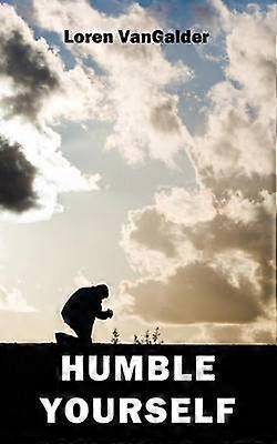 Humble Yourself