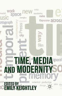 Time Media and Modernity