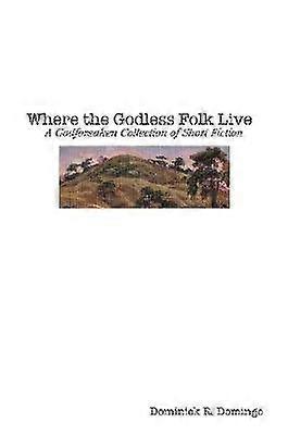 Where the Godless Folk Live