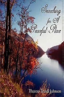 Searching for A Peaceful Place