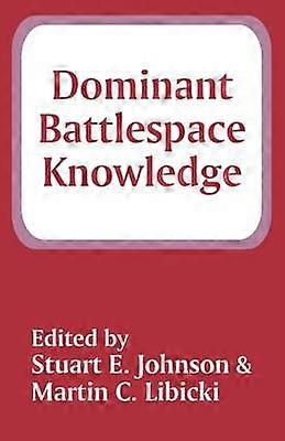 Dominant Battlespace Knowledge