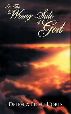 On The Wrong Side Of God