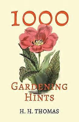 1000 Gardening Hints