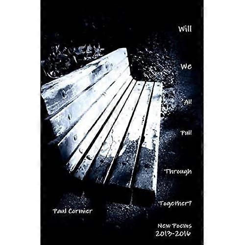 Will We All Pull Through Together?